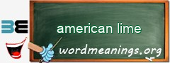 WordMeaning blackboard for american lime